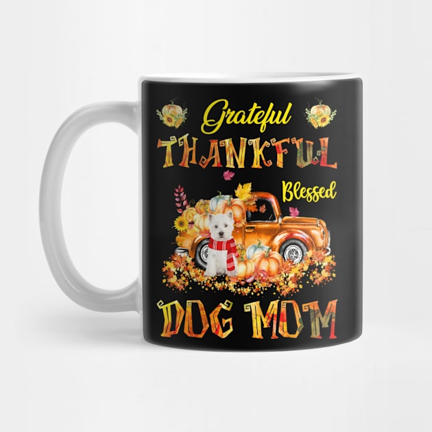 West Highland White Terrier Pumpkin Thankful Grateful Blessed Dog Mom by Benko Clarence